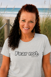 Fear Not Period Tee