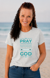 Pray Work Trust God Teal Tee