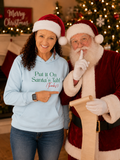 Put It On Santa's Tab Hoodie