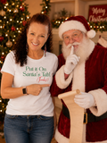 Put It On Santa's Tab Tee